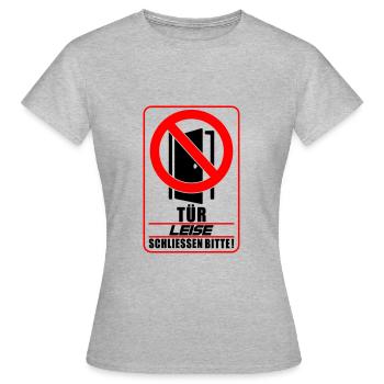 Farben änderbar | Tür leise schließen bitte - Frauen T-Shirt - Grau meliert - Vorne - AI Model Female 172 dark (172cm)