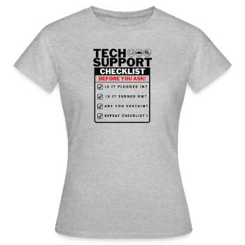 Funny Tech Support Checklist - Women's T-Shirt - heather grey - Front - AI Model Female 172 dark (172cm)