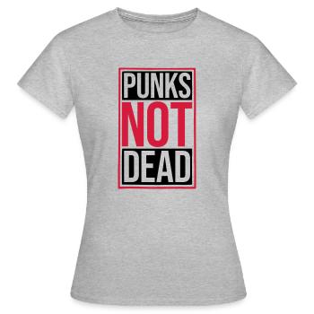 punks not dead Zitat - Frauen T-Shirt - Grau meliert - Vorne - AI Model Female 172 dark (172cm)