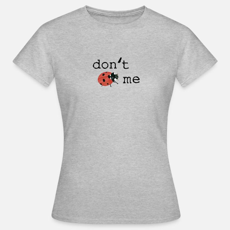 Kleiner Marienkäfer mit Spruch "don`t bug me" - Frauen T-Shirt - Grau meliert