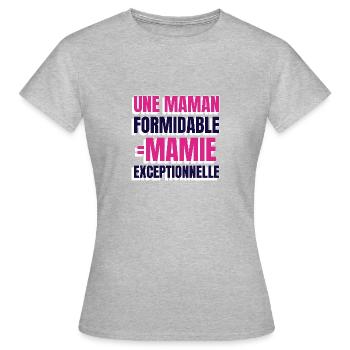 Une maman formidable donne toujours une mamie... - T-shirt Femme - gris chiné - Devant - AI Model Female 172 dark (172cm)