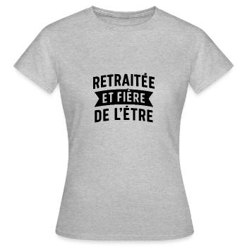 Retraitée et fière de l'être. Cadeau retraitée - T-shirt Femme - gris chiné - Devant - AI Model Female 172 dark (172cm)