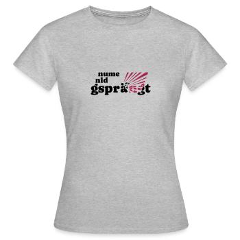 Nume nid gsprängt! - Frauen T-Shirt - Grau meliert - Vorne - AI Model Female 172 dark (172cm)