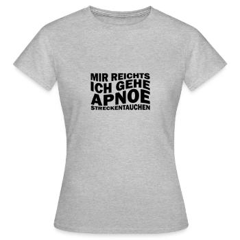 Mir reichts ich gehe Apnoe-Streckentauchen - Frauen T-Shirt - Grau meliert - Vorne - AI Model Female 172 dark (172cm)