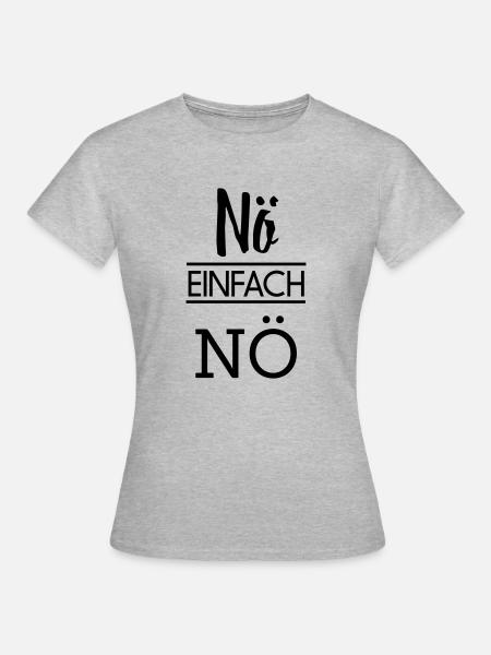 Nö einfach Nö - Frauen T-Shirt - Grau meliert