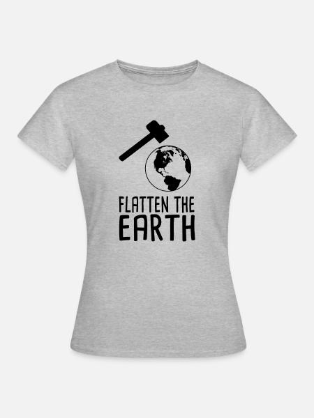 Flatten The Earth - Frauen T-Shirt - Grau meliert