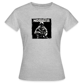 Militär No Coffee No Workee Spruch - Frauen T-Shirt - Grau meliert - Vorne - AI Model Female 172 dark (172cm)