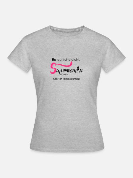 Es ist nicht leicht Superwoman zu sein - Frauen T-Shirt - Grau meliert