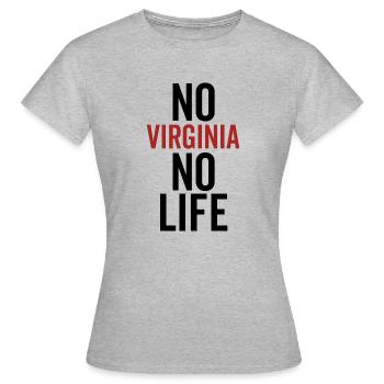 Kein Virginia Kein Leben - Frauen T-Shirt - Grau meliert - Vorne - AI Model Female 172 dark (172cm)
