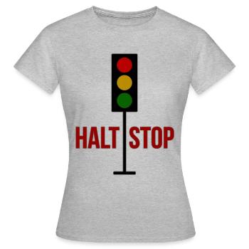 Traffic light, stop stop! - Women's T-Shirt - heather grey - Front - AI Model Female 172 dark (172cm)