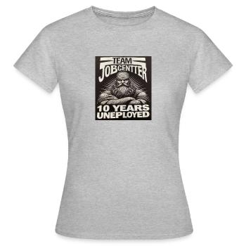Chômeur depuis 10 ans - T-shirt Femme - gris chiné - Devant - AI Model Female 172 dark (172cm)