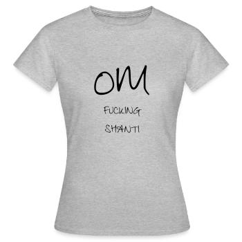 Lettrage OM FUCKING SHANTI - T-shirt Femme - gris chiné - Devant - AI Model Female 172 dark (172cm)
