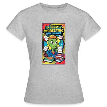 Je corrige silencieusement votre grammaire - T-shirt Femme - gris chiné - Devant - AI Model Female 172 dark (172cm)