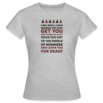 Can I Refill Your Eggnog For You - Women's T-Shirt - heather grey - Front - AI Model Female 172 dark (172cm)
