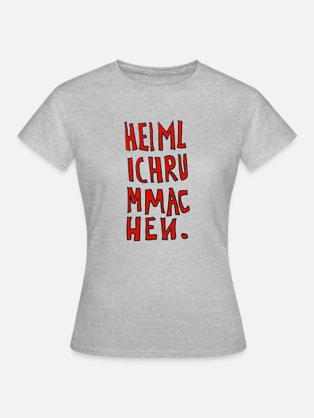 Heimlich - Frauen T-Shirt - Grau meliert