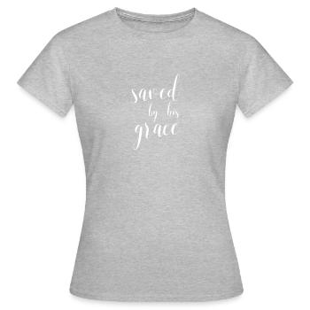 Saved by his grace christliches christen Geschenk - Frauen T-Shirt - Grau meliert - Vorne - AI Model Female 172 dark (172cm)