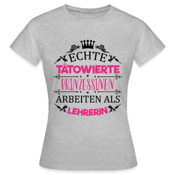 Tätowierte Prinzessin arbeitet als Lehrerin / Fun - Frauen T-Shirt - Grau meliert - Vorne - AI Model Female 172 dark (172cm)