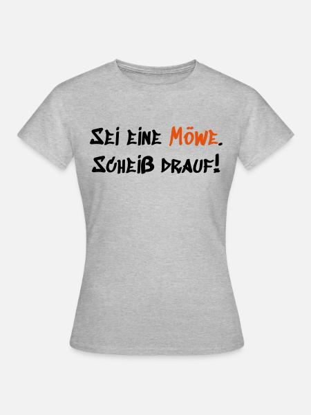 Sei eine Möwe - Frauen T-Shirt - Grau meliert