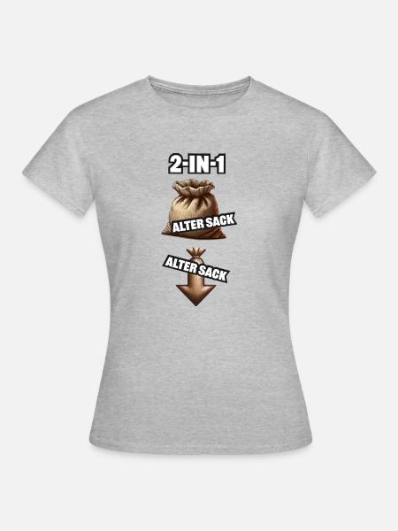 Alter Sack Scherz Doppeldeutig Gack - Frauen T-Shirt - Grau meliert