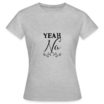 Yeah No - Women's T-Shirt - heather grey - Front - AI Model Female 172 dark (172cm)