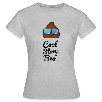 Cool Story Bro Kackhaufen Emoji Sonnenbrille Kot - Frauen T-Shirt - Grau meliert - Vorne - AI Model Female 172 dark (172cm)