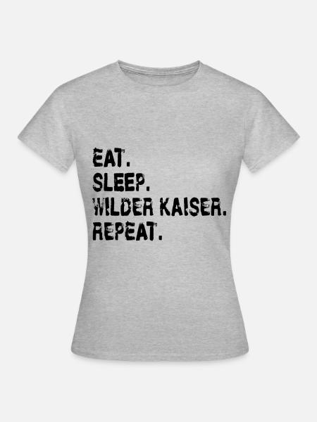 Eat sleep Wilder Kaiser repeat Wandern Bergsteigen - Frauen T-Shirt - Grau meliert