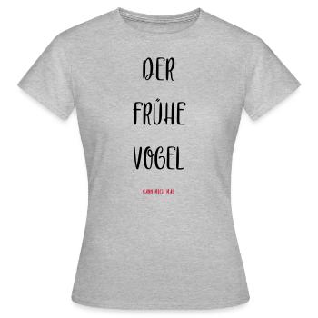 Le lève-tôt peut moi. - T-shirt Femme - gris chiné - Devant - AI Model Female 172 dark (172cm)