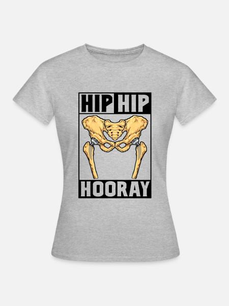 Hip Hip Hooray - Hüft OP - Frauen T-Shirt - Grau meliert