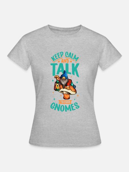 Rede mit deinen Wichteln - Gartenzwerg - Frauen T-Shirt - Grau meliert