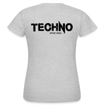 TECHNO what else.... Design 2 - Frauen T-Shirt - Grau meliert - Hinten - AI Model Female 172 dark (172cm)