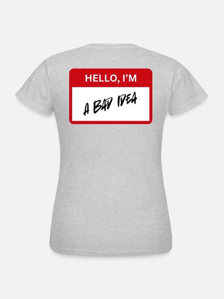 Bad Idea - Frauen T-Shirt - Grau meliert