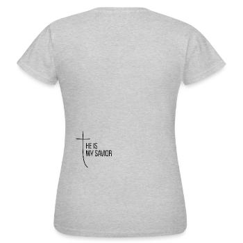 HE IS MY SAVIOR - Women's T-Shirt - heather grey - Back - AI Model Female 172 dark (172cm)