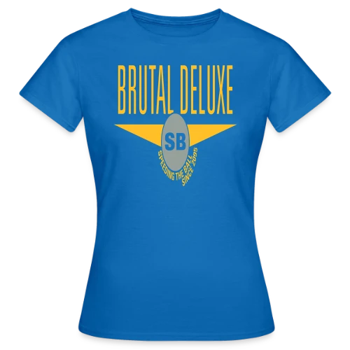 Brutal Deluxe - L'Art de la Vitesse depuis 2095 - T-shirt Femme