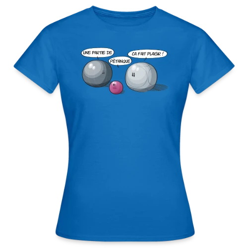 L'Esprit de la Pétanque : Jeu et Convivialité - T-shirt Femme