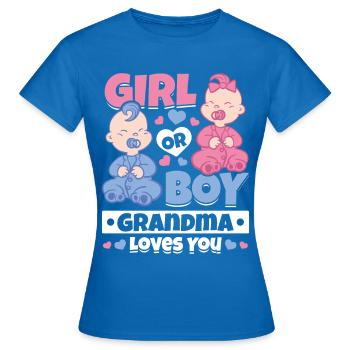 Fille ou garçon grand-mère vous aime - sexe de la - T-shirt Femme - bleu royal - Devant - AI Model Female 172 dark (172cm)