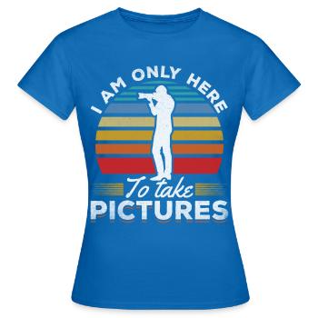Photographie Je ne suis là que pour prendre des photos - T-shirt Femme - bleu royal - Devant - AI Model Female 172 dark (172cm)