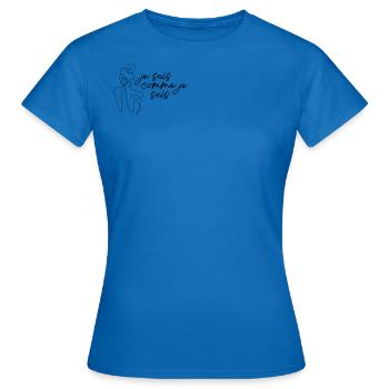 Je suis ce que je suis - T-shirt Femme - bleu royal - Devant - AI Model Female 172 dark (172cm)