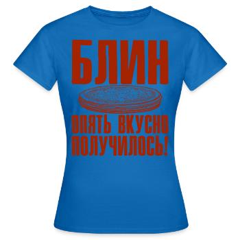 Blini Crêpes Russes Crêpes Russes - T-shirt Femme - bleu royal - Devant - AI Model Female 172 dark (172cm)