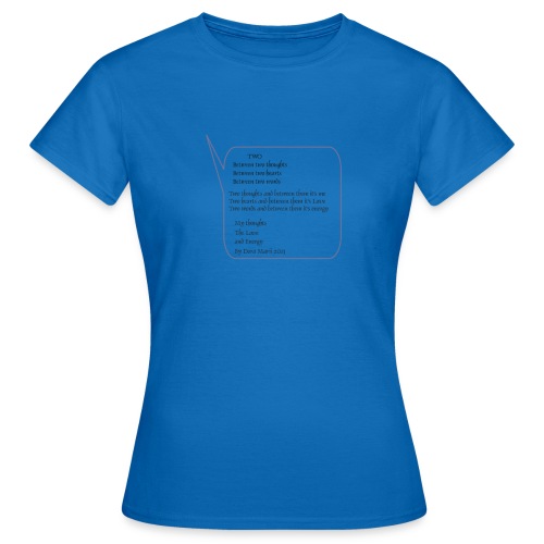 Gedicht Two - Frauen T-Shirt