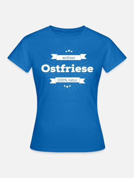 echter Ostfriese - Frauen T-Shirt - Royalblau