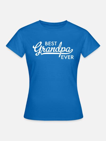 Best Grandpa ever - Frauen T-Shirt - Royalblau