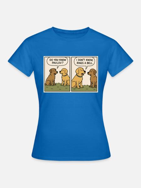 “Rings a Bell” – Funny Pavlov Dog Comic T-Shirt - Frauen T-Shirt - Royalblau
