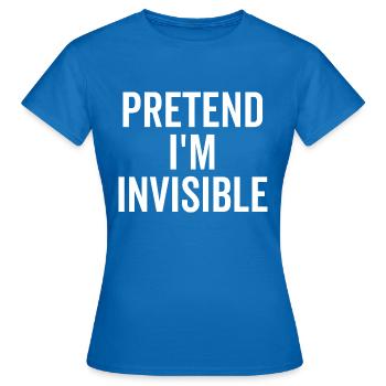 Faire semblant d’être invisible - T-shirt Femme - bleu royal - Devant - AI Model Female 172 dark (172cm)