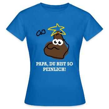 Papa du bist so peinlich! - Frauen T-Shirt - Royalblau - Vorne - AI Model Female 172 dark (172cm)