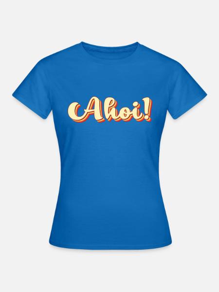 Ahoi - Frauen T-Shirt - Royalblau