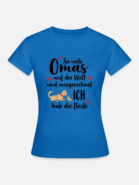 Beste Oma So Viele Omas Ich Hab Die Beste - Frauen T-Shirt - Royalblau