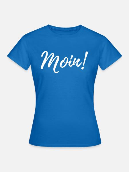 Moin! - Frauen T-Shirt - Royalblau