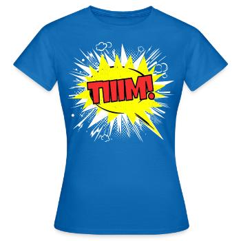 Tim Nom drôle bulle Tiiim ! - T-shirt Femme - bleu royal - Devant - AI Model Female 172 dark (172cm)