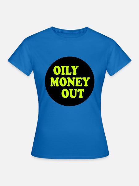 Only money out - Frauen T-Shirt - Royalblau