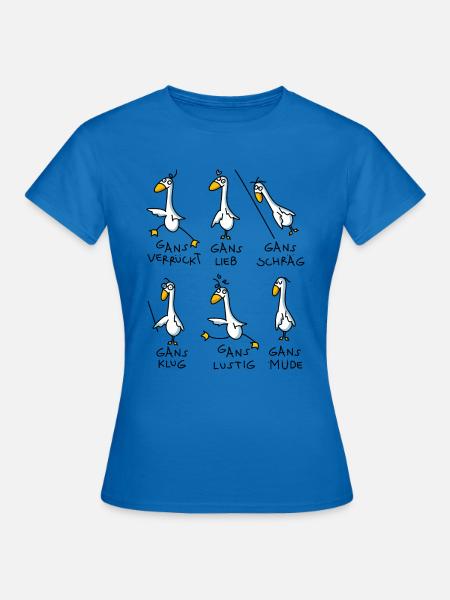 Gans lustig - Frauen T-Shirt - Royalblau